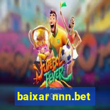 baixar nnn.bet